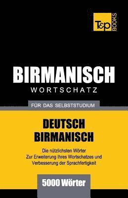 Wortschatz Deutsch-Birmanisch fr das Selbststudium - 5000 Wrter 1