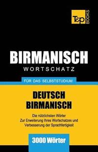 bokomslag Wortschatz Deutsch-Birmanisch fr das Selbststudium - 3000 Wrter