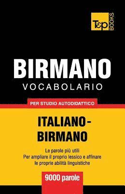 bokomslag Vocabolario Italiano-Birmano per studio autodidattico - 9000 parole