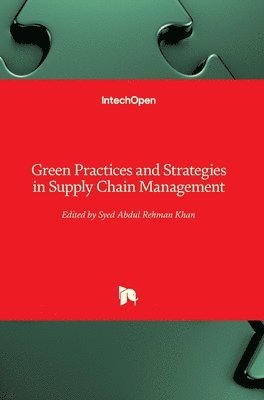 Syed Abdul Rehman Khan - Green Practices and Strategies in Supply Chain Management, Inbunden