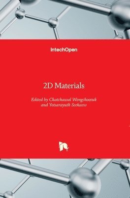 Chatchawal Wongchoosuk, Yotsarayuth Seekaew - 2D Materials, Inbunden