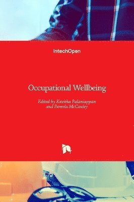Pamela McCauley, Kavitha Palaniappan - Occupational Wellbeing, Inbunden