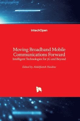 Moving Broadband Mobile Communications Forward 1