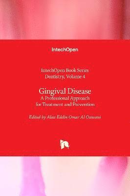 Alaa Eddin Omar Al Ostwani - Gingival Disease, Inbunden