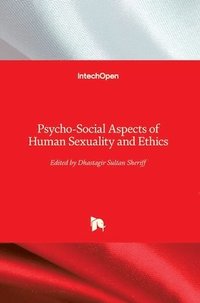 bokomslag Psycho-Social Aspects of Human Sexuality and Ethics