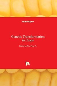 bokomslag Genetic Transformation in Crops