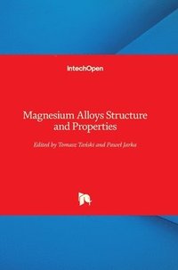 bokomslag Magnesium Alloys Structure and Properties