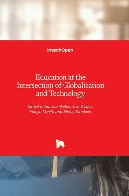 bokomslag Education at the Intersection of Globalization and Technology