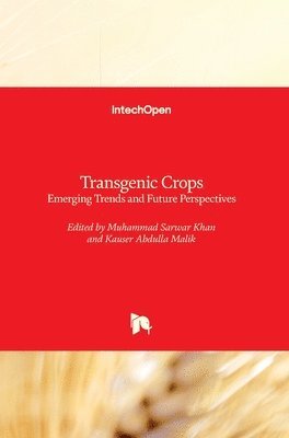 Muhammad Sarwar Khan, Kauser Abdulla Malik - Transgenic Crops, Inbunden