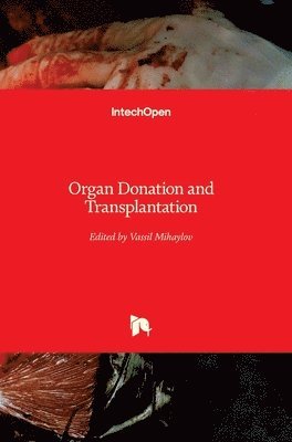 Vassil Mihaylov - Organ Donation and Transplantation, Inbunden