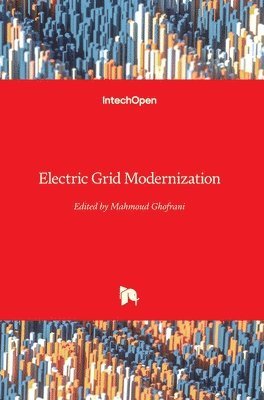 Mahmoud Ghofrani - Electric Grid Modernization, Inbunden
