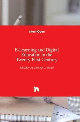 E-Learning and Digital Education in the Twenty-First Century 1