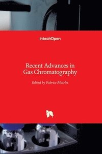 bokomslag Recent Advances in Gas Chromatography