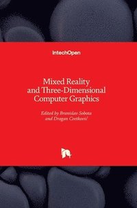 bokomslag Mixed Reality and Three-Dimensional Computer Graphics
