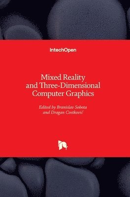 bokomslag Mixed Reality and Three-Dimensional Computer Graphics