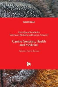 bokomslag Canine Genetics, Health and Medicine