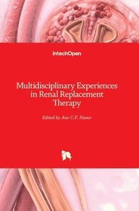 bokomslag Multidisciplinary Experiences in Renal Replacement Therapy