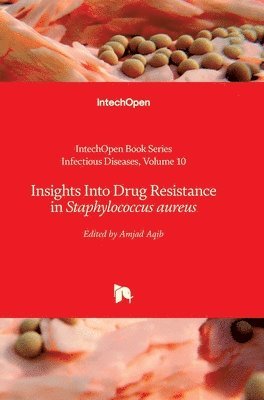 Insights Into Drug Resistance in Staphylococcus aureus 1