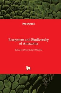 bokomslag Ecosystem and Biodiversity of Amazonia