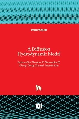 A Diffusion Hydrodynamic Model 1