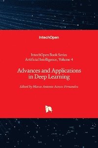 bokomslag Advances and Applications in Deep Learning