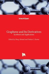 bokomslag Graphene and Its Derivatives
