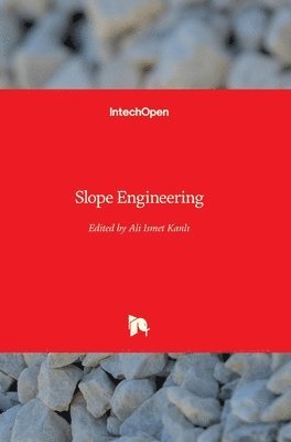 Ali Ismet Kanlı - Slope Engineering, Inbunden