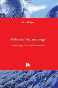 Molecular Pharmacology – John Dickenson • Fiona Freeman • Chris Lloyd Mills  • Christian Thode • Shiva Sivasubramaniam – Bok | Akademibokhandeln