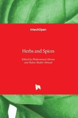 Muhammad Akram, Rabia Shabir Ahmad - Herbs and Spices, Inbunden