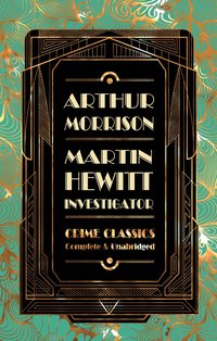 bokomslag Martin Hewitt, Investigator