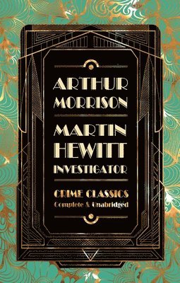 bokomslag Martin Hewitt, Investigator