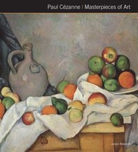 bokomslag Paul Cezanne Masterpieces of Art