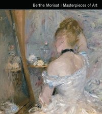 bokomslag Berthe Morisot Masterpieces of Art