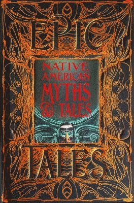 Native American Myths & Tales 1