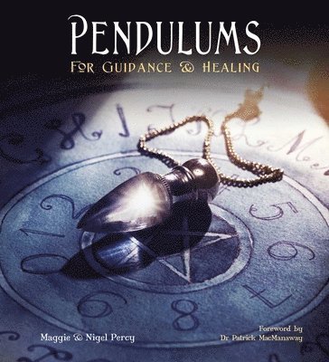 Pendulums: For Guidance & Healing 1