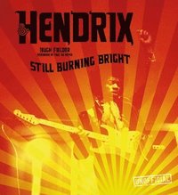 bokomslag Jimi Hendrix: Still Burning Bright