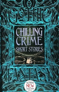 bokomslag Chilling Crime Short Stories