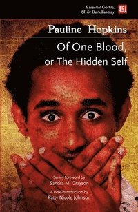 bokomslag Of One Blood: Or, The Hidden Self
