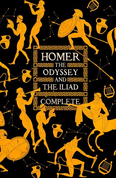 Homer, Flame Tree Studio (Literature and Scienc - Odyssey & The Iliad Complete, Inbunden
