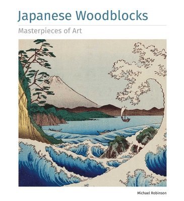 bokomslag Japanese Woodblocks Masterpieces of Art