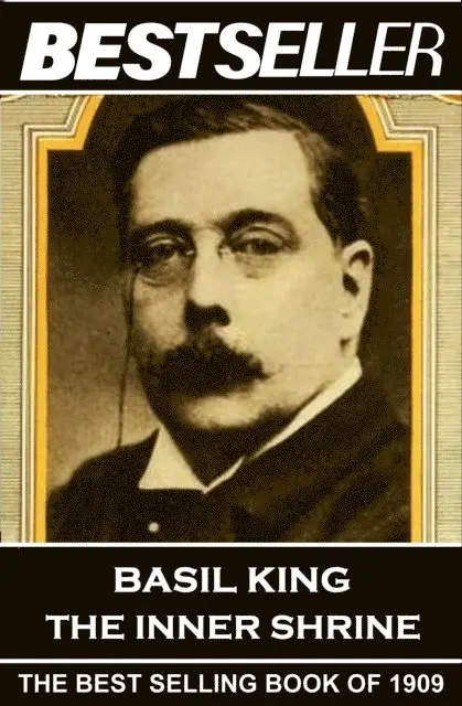Basil King - Basil King - The Inner Shrine: The Bestseller of 1909, Häftad. Tillgänglighet: Lägg i varukorg