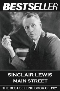 bokomslag Sinclair Lewis - Main Street: The Bestseller of 1921