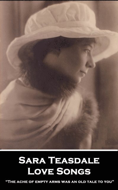Sara Teasdale - Love Songs