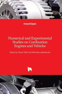 bokomslag Numerical and Experimental Studies on Combustion Engines and Vehicles