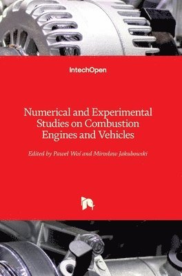 Numerical and Experimental Studies on Combustion Engines and Vehicles 1