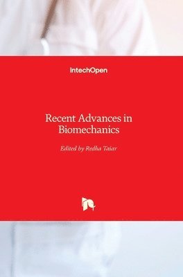 Redha Taiar - Recent Advances in Biomechanics, Inbunden