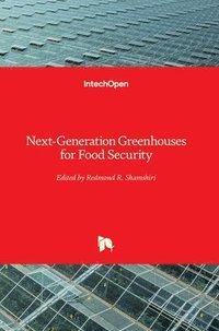 bokomslag Next-Generation Greenhouses for Food Security
