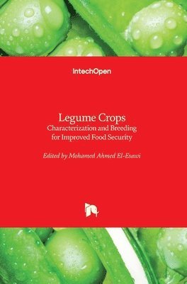 Mohamed Ahmed El-Esawi - Legume Crops, Inbunden
