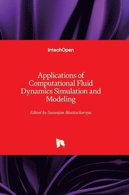 bokomslag Applications of Computational Fluid Dynamics Simulation and Modeling