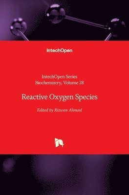 Rizwan Ahmad - Reactive Oxygen Species, Inbunden